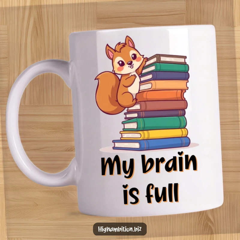 Funny squirrel mug showing a determined character climbing a huge stack of books with a confident, ambitious expression, ready to learn.