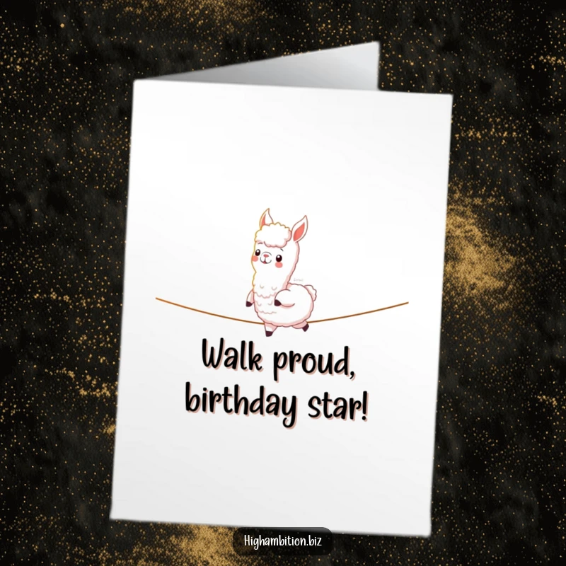 Funny Free Printable birthday card of a cheerful alpaca confidently walking a tightrope made of shimmering light, symbolizing a bright future.